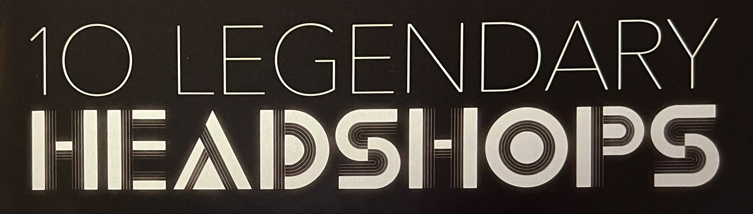 title 10 legendary headshops magazine title